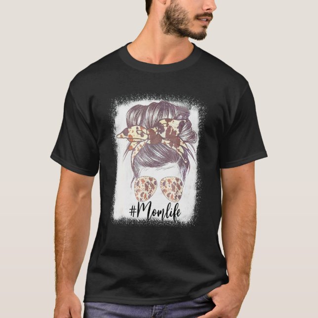 Mutter Leben Gebleicht  Mutter Leben Kuhfell Unord T-Shirt (Vorderseite)