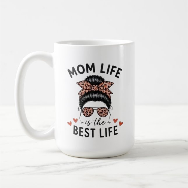 Mutter Leben Ist Das Beste Leben Unordentlicher Du Kaffeetasse (Links)