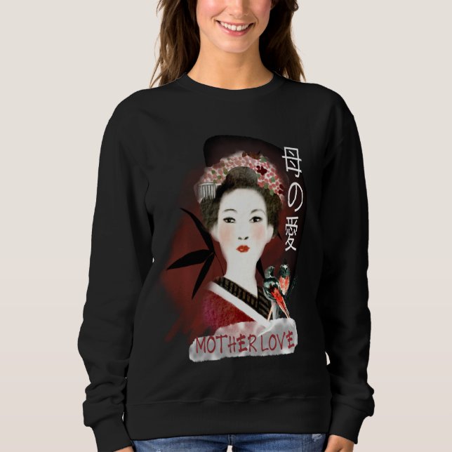 Mutter Liebe Japanisch Traditionelles Geisha Niedl Sweatshirt (Vorderseite)