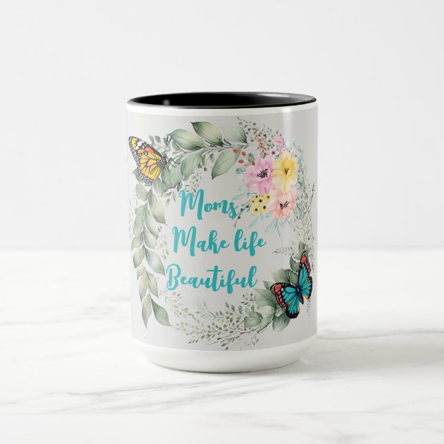 Mütter machen das Leben schön Custom Tasse (Zentrum)