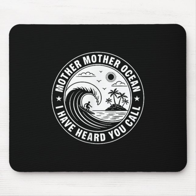 Mutter Meere Ich habe gehört, Sie rufen 2 Seite Mousepad (Vorne)