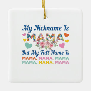 Mutter, mein Nickname ist Mama Geburtstag Keramikornament
