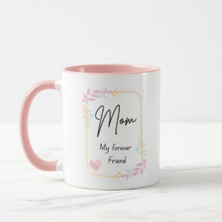 Mutter Meine Für Immer Freundin Tasse – Florale Ka