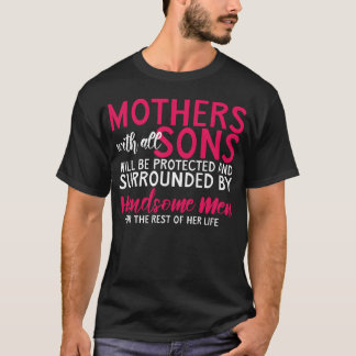 Mütter mit allen Söhnen werden geschützt T-Shirt