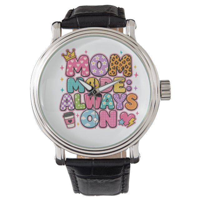 Mutter-Modus Immer An, Muttertagsgeschenk Armbanduhr (Vorderseite)