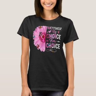 Mutter nach Wahl Frauenrechte T-Shirt