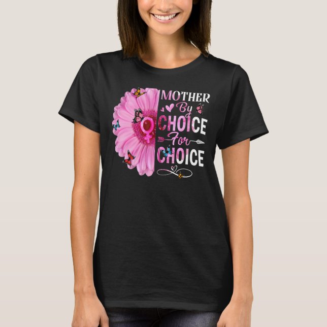 Mutter nach Wahl Frauenrechte T-Shirt (Vorderseite)