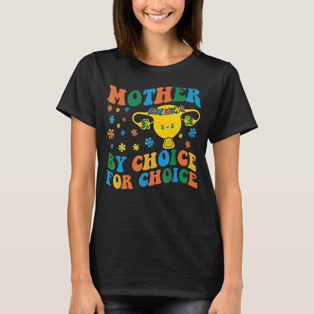 Mutter nach Wahl Frauenrechte T-Shirt (Vorderseite)