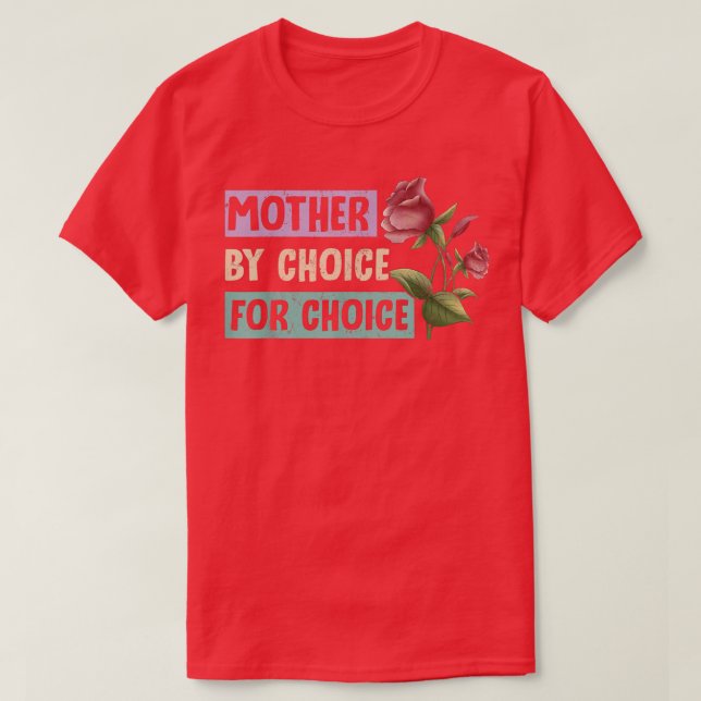 Mutter nach Wahl Frauenrechte T-Shirt (Design vorne)