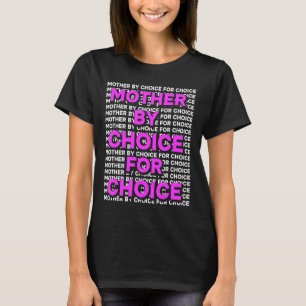 Mutter nach Wahl für Abtreibungsrechte pro Stunde T-Shirt
