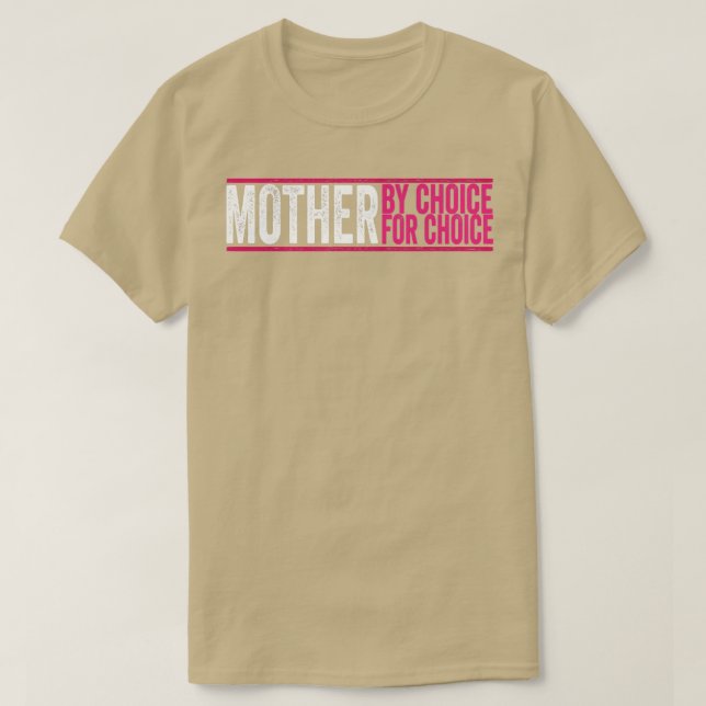 Mutter nach Wahl für Choice Pro Wahl Feminist Ri T-Shirt (Design vorne)