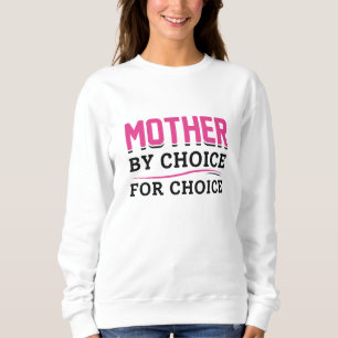 Mutter nach Wahl Sweatshirt