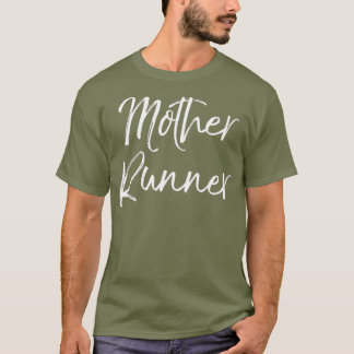 Mutter Runner Funny Niedlich Running für Mama T-Shirt