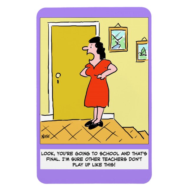 Mutter sagt dem Lehrer: "Du hast got, zur Schule z Magnet (Vertikal)