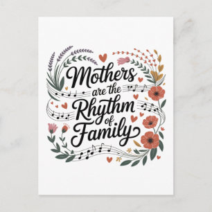 Mütter sind der Rhythmus der Familie Feiertagspostkarte