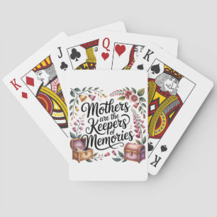 Mütter sind die Bewahrer von Erinnerungen Spielkarten