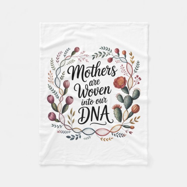 Mütter sind in unsere DNA eingewebt Fleecedecke (Vorderseite)