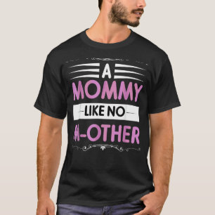 Mutter Sonntag Muttertag Pun Mommy wie keine Moth T-Shirt