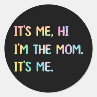 Mütter Tag Geschenk Gefärbte Krawatte sein Ich Hi  Runder Aufkleber