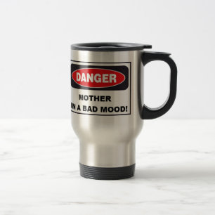 Mutter-Tag MUTTER IN SCHLECHTER MOOD Reisen Mug - Reisebecher