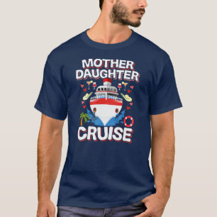 Mutter Tochter Cruise  T-Shirt