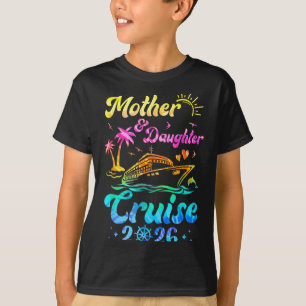Mutter-Tochter-Kreuzfahrt 2026 Familie Mama Tochte T-Shirt