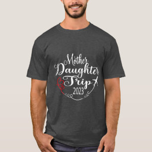 Mutter-Tochter-Reise2023Familienurlaub Mama Famili T-Shirt