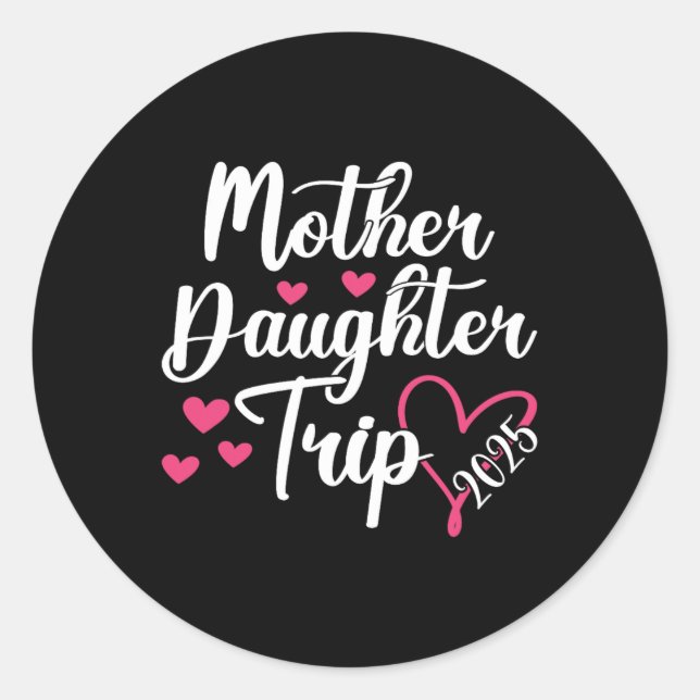 Mutter Tochter Reise 2025 Familienurlaub Mama Daug Runder Aufkleber (Vorderseite)