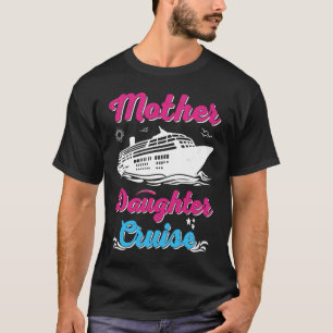 Mutter-Tochter-Reise  und Mutter-Tochter-Kreuzfahr T-Shirt