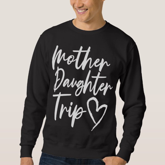 Mutter Tochter Reise Urlaub Mama Tochter Reise Sweatshirt (Vorderseite)
