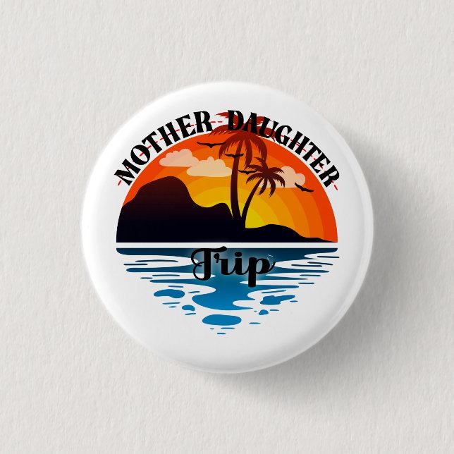 Mutter Tochter Trip Button (Vorderseite)
