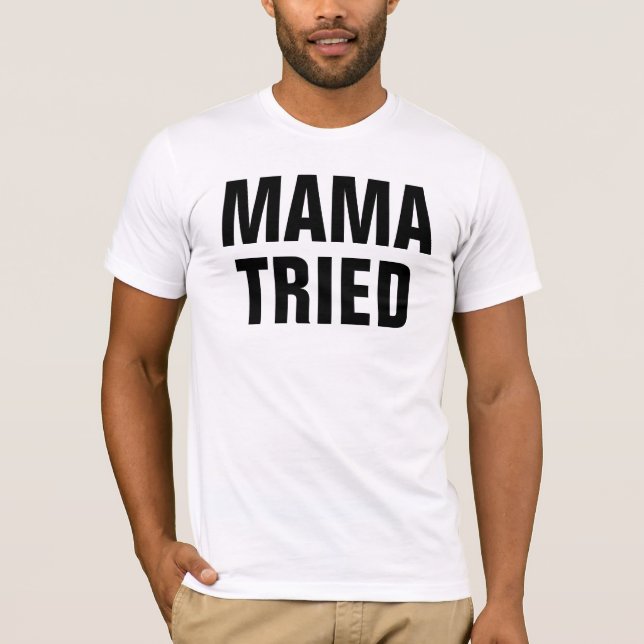 Mutter Tried T-Shirt (Vorderseite)