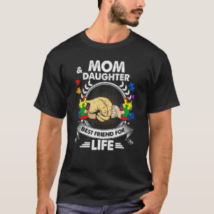 Mutter und Tochter beste Freundin fürs Leben Autis T-Shirt