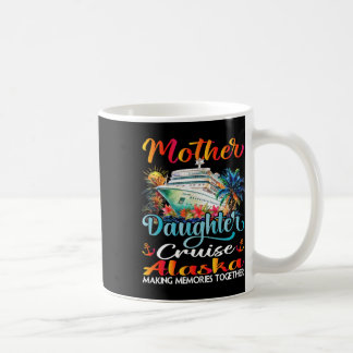 Mutter und Tochter Kreuzfahrt Alaska 2025 Mom Daug Kaffeetasse