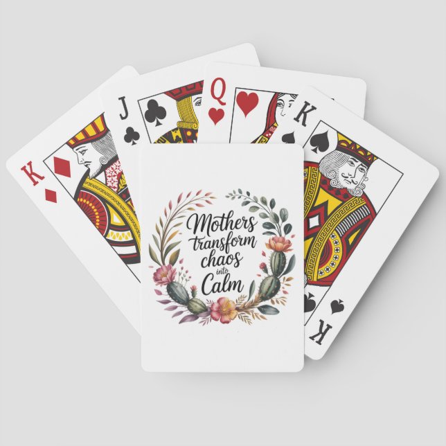 Mütter verwandeln Chaos in Ruhe Spielkarten (Rückseite)