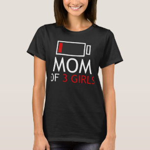 Mutter von 3 Mädchen T-Shirt