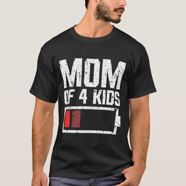 Mutter von 4 Kindern Batterie leer Mama von 4 Kind T-Shirt (Vorderseite)