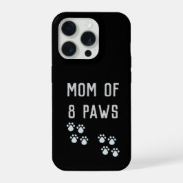 Mutter von 8 Pfoten iPhone 15 Pro Hülle