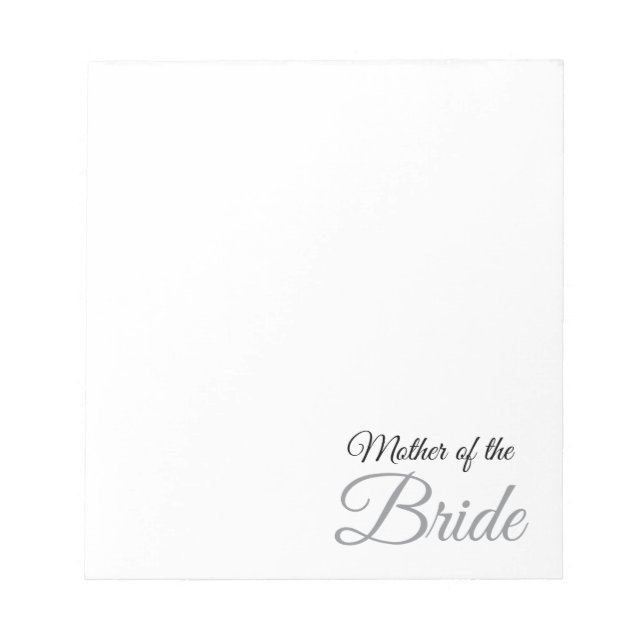 Mutter von Bride Script Gray Notizblock (Vorderseite)