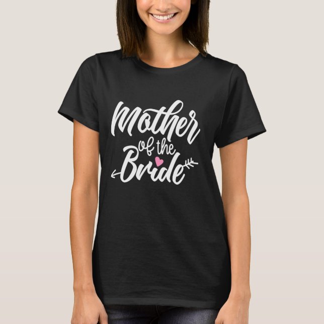 Mutter von Bride Wedding Bachelorette Brautparty T-Shirt (Vorderseite)