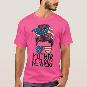 Mutter von Choice Pro Wahl Messy Bun US Flag Frau T-Shirt
