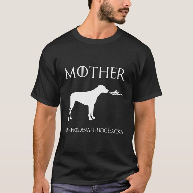 Mutter von Rhodesian Ridgebacks Unrivale Mütter D T-Shirt (Vorderseite)