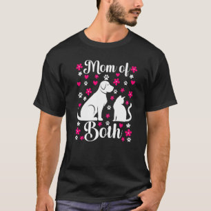 Mutter von sowohl Katze als auch Hund, verrückte K T-Shirt