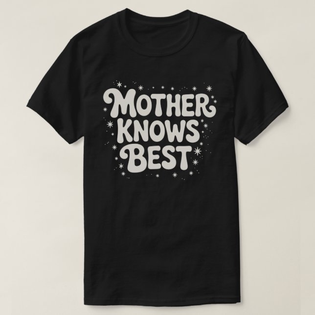 Mutter weiß am besten schwarz T-Shirt (Design vorne)