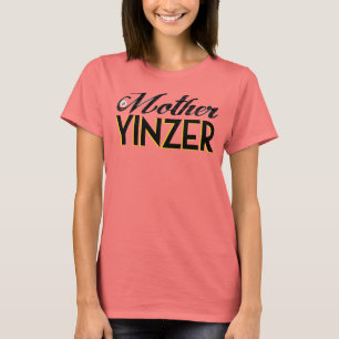 Mutter Yinzer T-Shirt