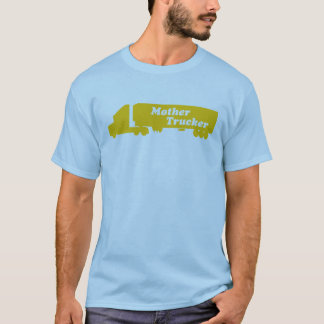 Mutterfernlastfahrer T-Shirt