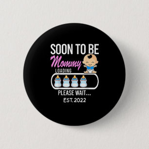 Muttergeschenk Bald wird Mommy 2022 Button