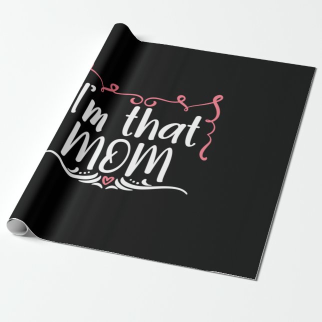 Muttergeschenk Ich bin diese Mama Geschenkpapier (Ungerollt)