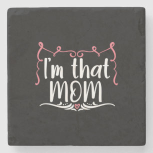 Muttergeschenk Ich bin diese Mama Steinuntersetzer