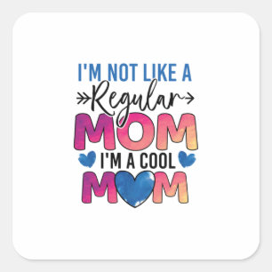 Muttergeschenk Ich bin eine Coole Mama Quadratischer Aufkleber